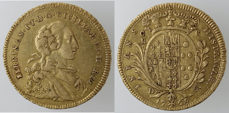 Zecche Italiane. Napoli. Ferdinando IV. 1759-1798. 6 Ducati 1768. Au. Mag 197c. ...