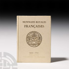 Gadoury / Droulers - Monnaises Royales Francaises 1610-1792 Published 1978 A.D. Gadoury, Victor and Droulerts, Frederic, Les Monnaies Royales Francais...