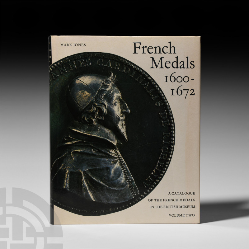 Jones - French Medals 1600-1672 Published 1988 A.D. Jones, Mark, A Catalogue of ...