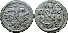Russia, Tsardom. Peter I 'the Great' CU Polushka. Kadashevsky mint, 1718. Crowned double-headed imperial eagle, holding sceptre and globus cruciger; c...