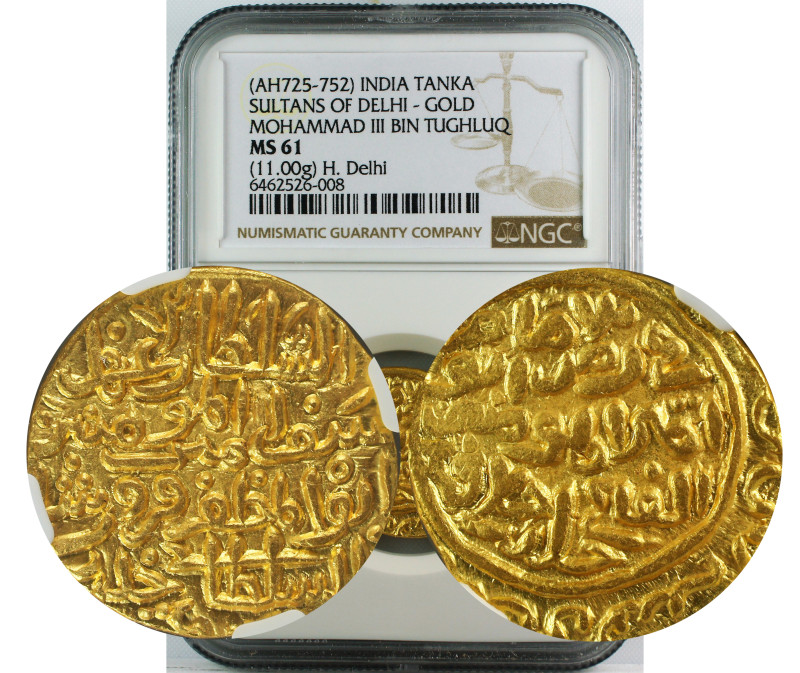 AH 725-752 INDIA TANKA SULTANS OF DELHI-GOLD MOHAMMAD III BIN TUGHLUQ MS61(11.00...