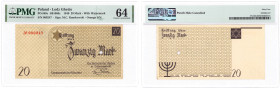 Banknotes
Litzmannstadt / Getto Łódź. 20 marek 1940 - MINT ERROR menniczy - PMG 64 (MAX) - RARITY 

Najwyższa nota gradignowa dla tego typu banknot...