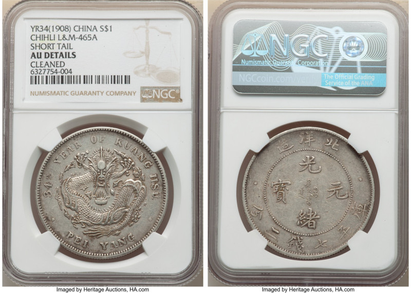 Chihli. Kuang-hsü Dollar Year 34 (1908) AU Details (Cleaned) NGC, KM-Y73.3, L&M-...