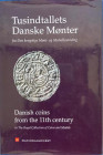 AA.VV. Danish Coins from The 11th Century in The Royal Collection of Coins and Medals. Denmark 1995. Tela ed. Con titolo al dorso e al piatto, pp. 171...