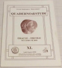 Italiano G. Eracle - Ercole ne' uomo ne' Dio. Quaderno di studi XL, Formia, Luglio-Agosto 2000 . Brossura ed., pp. 55, tavv. XIII, numerose illustrazi...