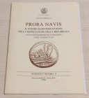 Morello A. Prora Navis. Il Potere Marittimo di Roma nella Monetazione della Repubblica; Navi e Navigazione nell’Antichità; Note Introduttive. Nummus e...
