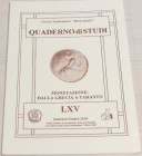 Portulano V. Monetazione: Dalla Grecia a Taranto. Quaderno di studi LXV. Formia, Settembre- Ottobre 2004 . Brossura ed., pp. 40, tavv. XVII,. Nuovo.