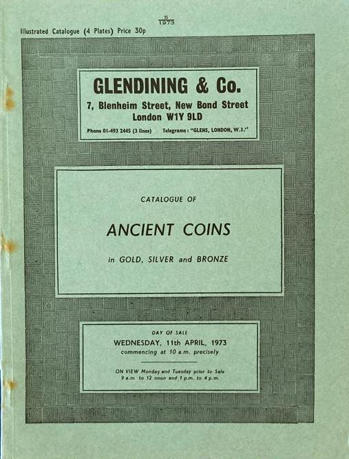 Glendining & Co. Catalogue of Ancient Coins in Gold, Silver and Bronze. London 1...