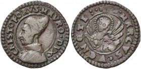 Cristoforo Moro doge LXVII, 1462-1471. Bagattino, Cu 1,53 g. CRISTOFORVS MAVRO DVX Busto con corno ducale a s. Rv. + S MARCVS VENETI Leone in soldo. C...