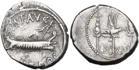 Marcus Antonius. Denarius, mint moving with Marcus Antonius, 32-31 BC. Obv. Praetorian galley right; above, ANT·AVG; below, III·VIR·R·P·C. Rev. Legion...