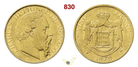 MONACO CARLO III (1856-1889) 20 Franchi 1879 A (Parigi) Fb. 12 Kr. 98 Varesi 578 Au g 6,42 mm 21 • Colpetto BB