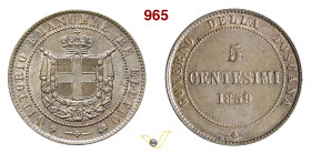 VITTORIO EMANUELE II, Re Eletto (1859-1861) 5 Centesimi, 2 Centesimi e 1 Centesimo 1859 Birmingham Cu SPL÷FDC