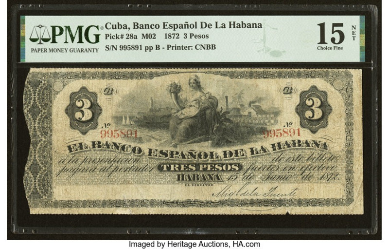 Cuba El Banco Espanol de la Habana 3 Pesos 15.6.1872 Pick 28a PMG Choice Fine 15...