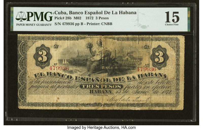 Cuba El Banco Espanol de la Habana 3 Pesos 15.6.1872 Pick 28b PMG Choice Fine 15...