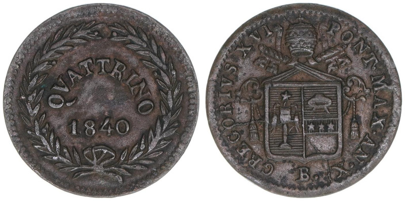 Papst Gregor XVI.
Kirchenstaat. Quattrino, 1840. 2,03g
Khant/Schön 42A
ss+