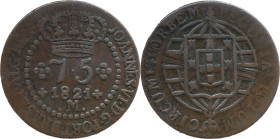 Brazil 
 D. João VI (1816-1822) 
 75 Reis 1821, AE Vila Rica 
 A: JOANNES.VI.D.G.PORT.BRAS.ET.ALG.REX. 
 R: PECUNIA.TOTUM. CIRCUMIT.ORBEM 
 AG: 10.05,...