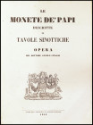 CINAGLI, A.: "Le Monete de' Papi descrite in Tavole Sinottiche". Fermo, Paccasassi 1848.