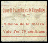 Villalba de la Sierra (Cuenca). Unión de Comerciantes de Comestibles (U.G.T.). 50 céntimos. (Inédito). Cartón. Muy raro. BC+.
