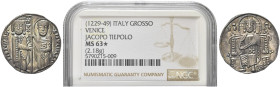 VENEZIA. Iacopo Tiepolo Doge XLIII, 1229-1249 
Grosso. Ag gr. 2,17 Dr. IA TEVPL DVX - SM VENETI. Simile a precedente. Paolucci 1.
In slab NGC MS 63*...