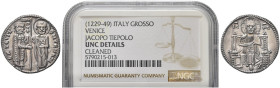 VENEZIA. Iacopo Tiepolo Doge XLIII, 1229-1249 
Grosso. Ag gr. 2,16 Dr. IA TEVPL DVX- SM VENETI. Simile a precedente. Paolucci 1.
In slab NGC UNC DET...