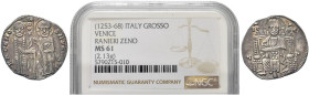 VENEZIA. Ranieri Zeno Doge XLV, 1253-1268 
Grosso. Ag gr. 2,14 Dr. RA CENO DVX - S M VENETI. Simile a precedente. Paolucci 1.
In slab NGC MS 61, Bri...