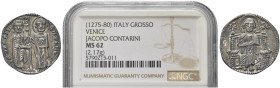 VENEZIA. Jacopo Contarini Doge XLVII, 1275-1280 
Grosso. Ag gr. 2,18 Dr. IA 9IARIN - S M VENETI. Simile a precedente. Paolucci 1.
In slab NGC MS 62,...
