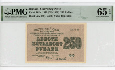 Russia - RSFSR 250 Roubles 1919 (1920) PMG 65
P# 102a, N# 218164; # AA-040