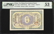 CHINA--EMPIRE. The Ta-Ching Government Bank. 1 Dollar, 1907. P-A66r. Remainder. PMG About Uncirculated 53.
(S/M#T10-10a). Printed by CMPA. Hankow. Re...