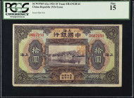 CHINA--REPUBLIC. Bank of China. 10 Yuan, 1924. P-62a. PCGS Currency Fine 15.
The PCGS label is starting to lift. SOLD AS IS/NO RETURNS. 
Estimate: $...