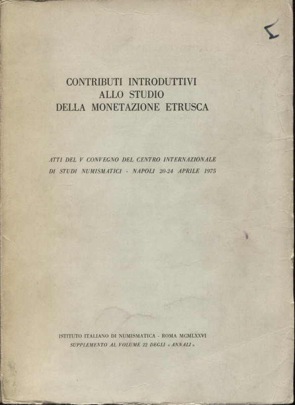 A.A.V.V. - Contributi introduttivi allo studio della monetazione etrusca. Roma, ...