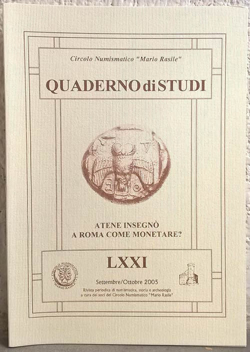 Corradi L. – Atene insegnò a Roma come monetare? Cassino, 2005. Quaderno di Stud...