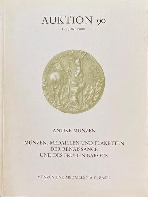 Munzen und Medaillen Auction 90. Antike Munzen Munzen, Medaillen und Plaketten d...