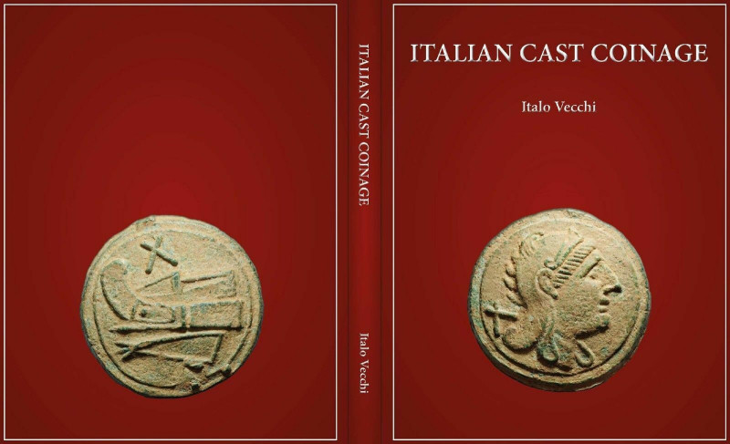 VECCHI Italo. Italian Cast Coinage. London, 2013. Tela con sovracoperta, pp. 72,...