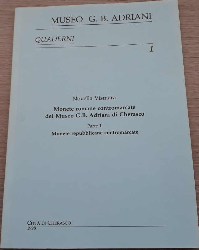 VISMARA N. - Monete romane contromarcate del Museo G.B. Adriani di Cherasco. Par...