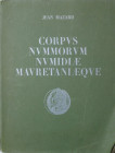 Corpus nummorum Numidie Mauretaniaeque, Jean Mazard, 1955
Ouvrage à couverture souple sur les monnaies de Numidie et de Mauritanie. 224 pages de desc...