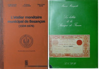 Lot de 2 ouvrages sur la numismatique française
1- L'atelier monétaire municipal de Besançon (1534-1676), Guilhermo Carvalho, Arnaud Clairand, Jean-Y...