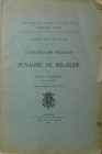 Catalogue des médailles du Royaume de Belgique par Victor Tourneur, conservateur adjoint, Cabinet des médailles, Tome premier (1830-1847), Bruxelles 1...