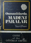 Coins of the Ottoman Empire, Nuri Père, Istanbul 1968
Cet ouvrage est basé sur la collection de monnaies de Yapi Ve Kredi, Bankasi. 309 pages de desc...