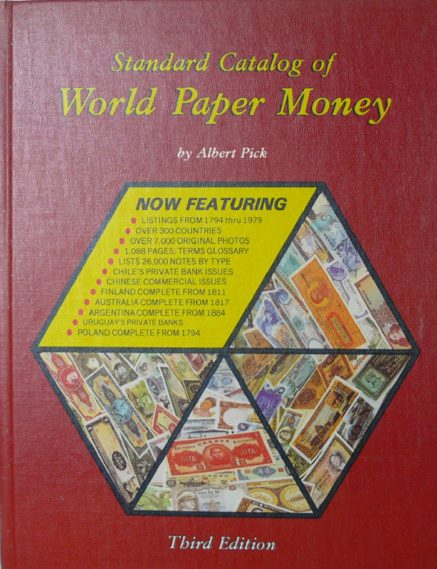 Standard catalog of Worls paper money, Albert Pick, third edition
Catalogue sta...