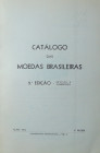 Catalogo das moedas brasileiras, 2a ediçao revista e aumentada, K. Prober 1966 
Ouvrage numéroté 87 sur 1500 exemplaires et signé de la main de l'aut...