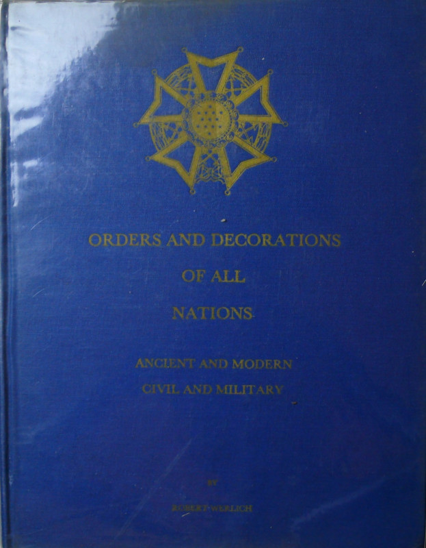 Orders and decorations of all Nations, ancient and modern civil and military, Ro...