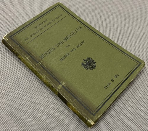 Munzen und Medaillen von Alfred von Sallet, Handbücher der Königlichen Museen zu...