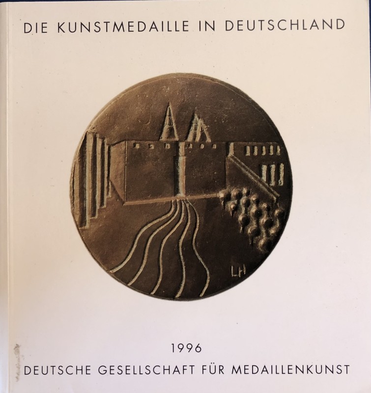 AA.VV. Die Kunstmedaille in Deutschand 1993-1995 Mit Nachtragen seit 1988. Berli...