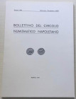 Bollettino del Circolo Numismatico Napoletano. Anno LVIII, Napoli, Gennaio-Dicembre 1973. Copertina flessibile, 98pp., foto B/N, 8 articoli. Ottime co...