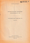 Castelin K., Metrologicke problemy kolem minci s io. Ristampa da "Numismaticky Sbornik VII". Praha 1962. 18pp.