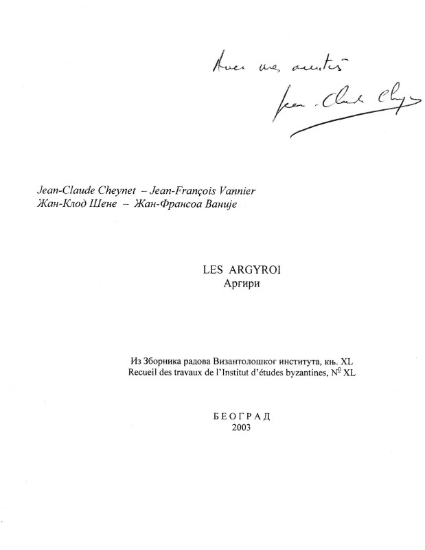 Cheynet J. C. and Vannier J. F., Les argyroi. Ristampa da "Institut d'etudes byz...