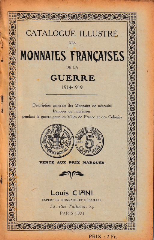 Ciani L., Catalogue Illustre des Monnaies Francaises de la Guerre 1914-1919. Bro...