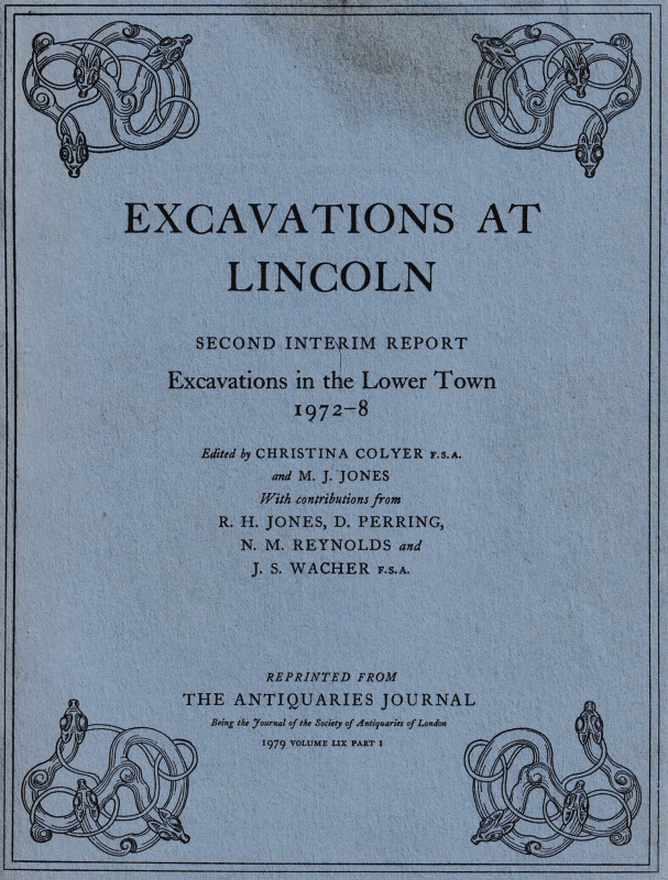 Colyer C. and Jones M. J., Excavations at Lincoln Second Interim Report Excavati...