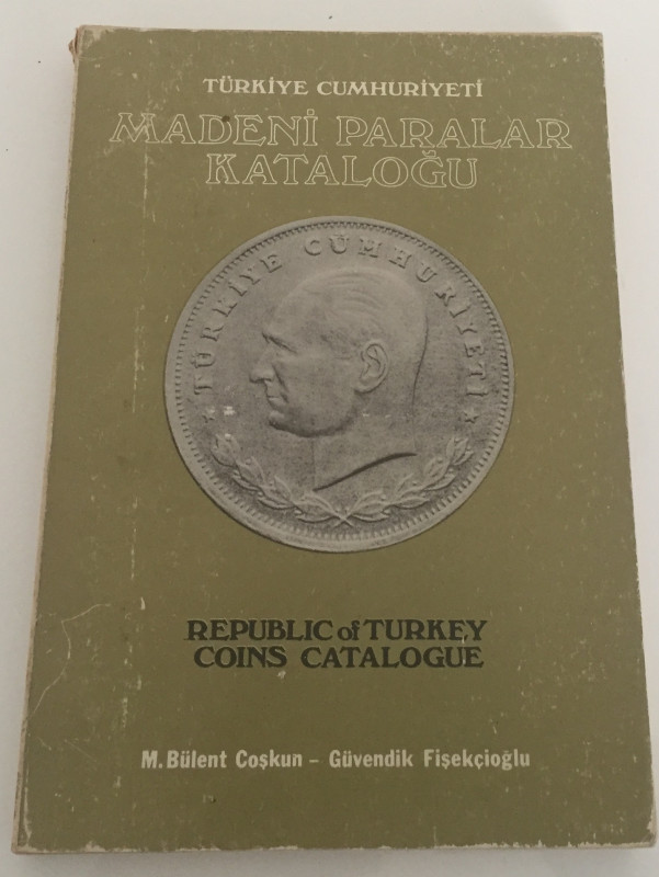 Coskun M.B. Fisekcioglu G. Republic of Turkey Coins Catalogue. Brossura ed. pp. ...