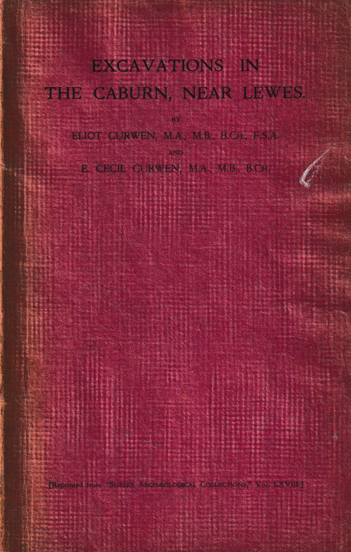 Curwen E. and Curwen E. C., Excavations in the Caburn, near Lewes. Ristampa da "...